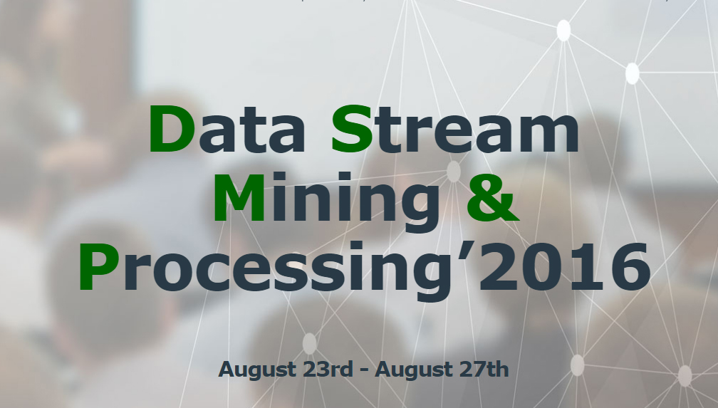 конференція «2016 IEEE First International Conference on Data Stream Mining & Processing»